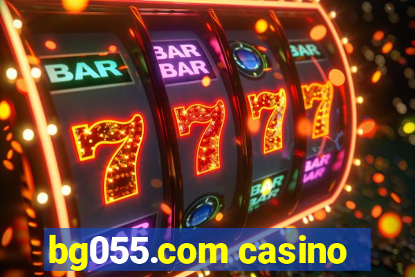 bg055.com casino