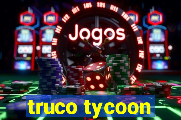 truco tycoon