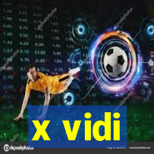 x vidi