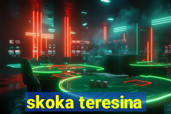 skoka teresina