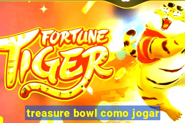 treasure bowl como jogar