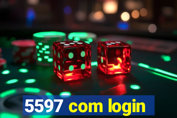 5597 com login