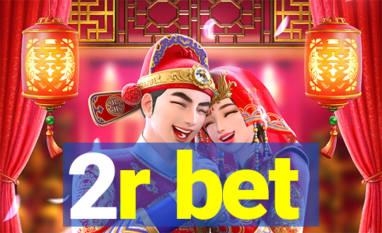 2r bet