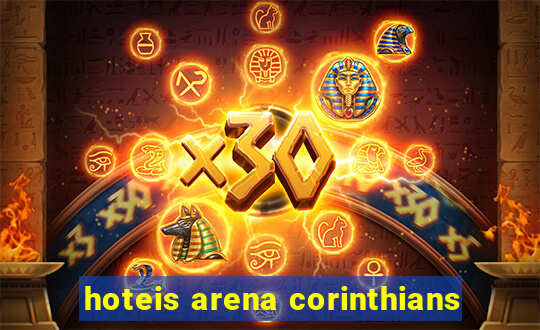 hoteis arena corinthians