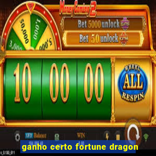 ganho certo fortune dragon