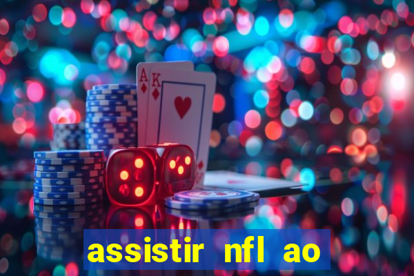 assistir nfl ao vivo grátis espn