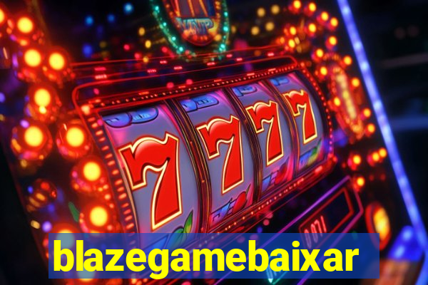 blazegamebaixar