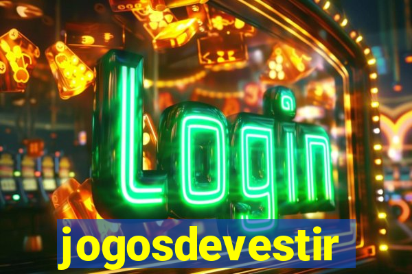 jogosdevestir