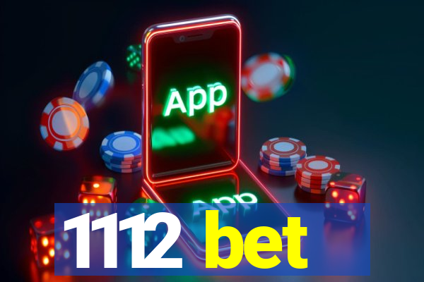 1112 bet