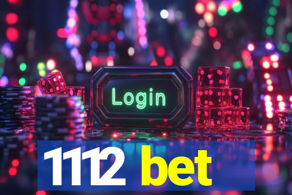 1112 bet