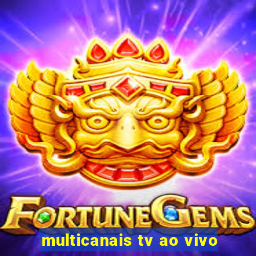 multicanais tv ao vivo