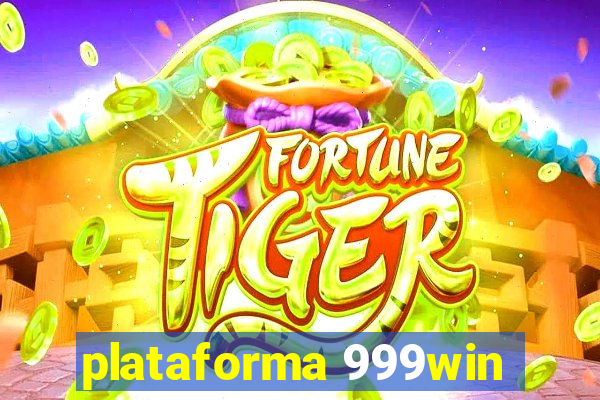 plataforma 999win