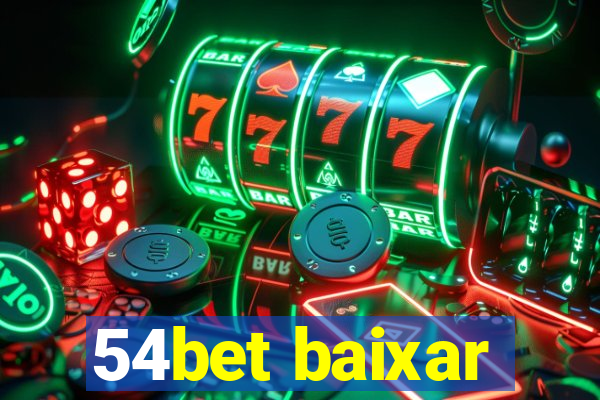 54bet baixar