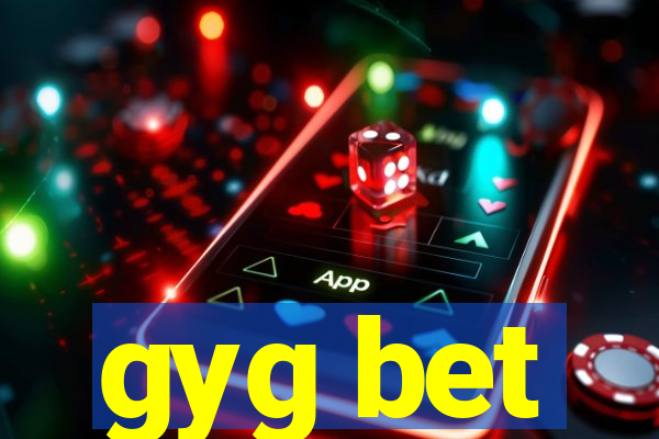 gyg bet