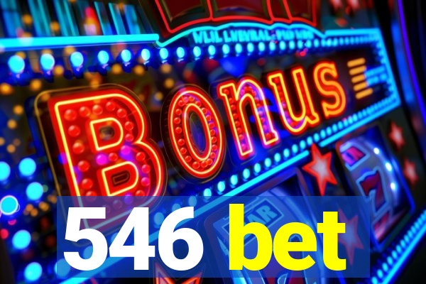 546 bet