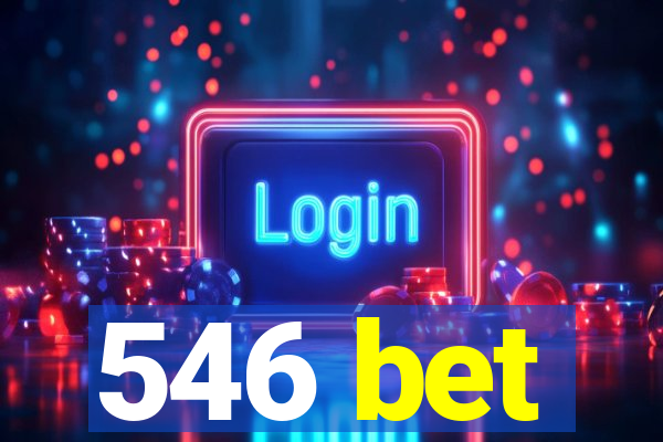 546 bet