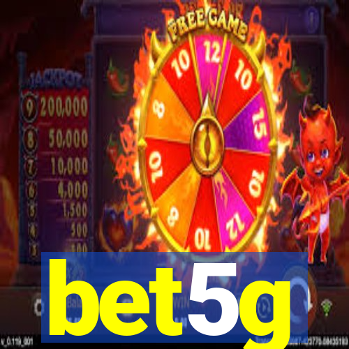 bet5g