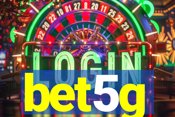 bet5g