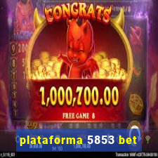 plataforma 5853 bet