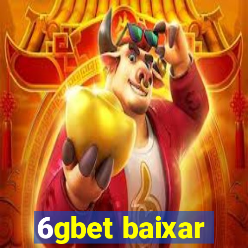 6gbet baixar