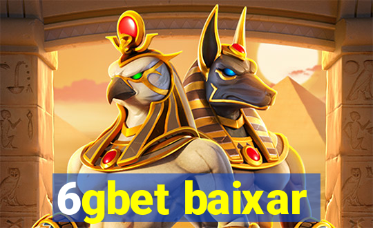 6gbet baixar