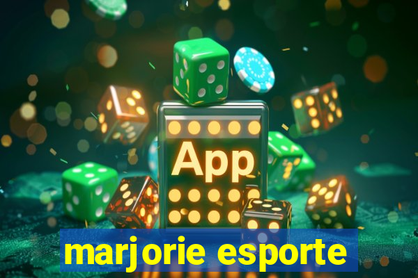 marjorie esporte