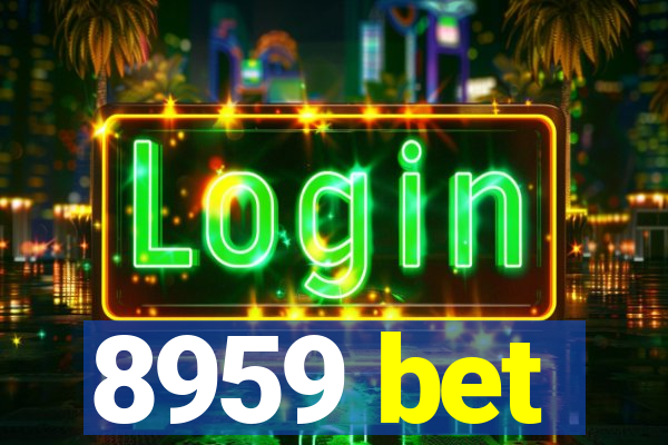 8959 bet