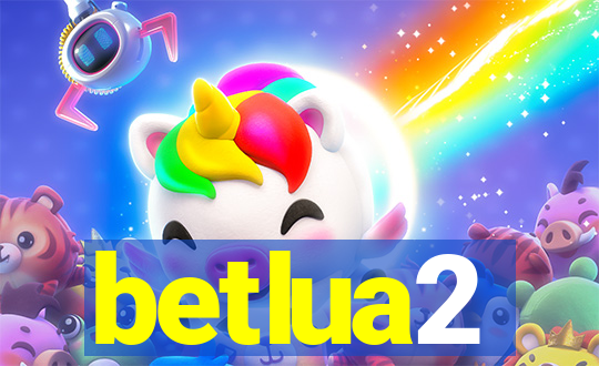 betlua2