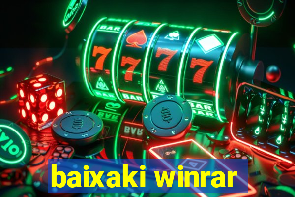 baixaki winrar