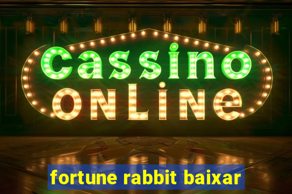 fortune rabbit baixar