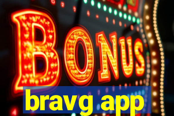 bravg app