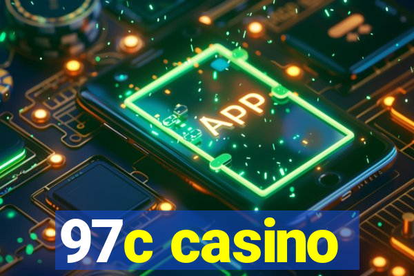 97c casino