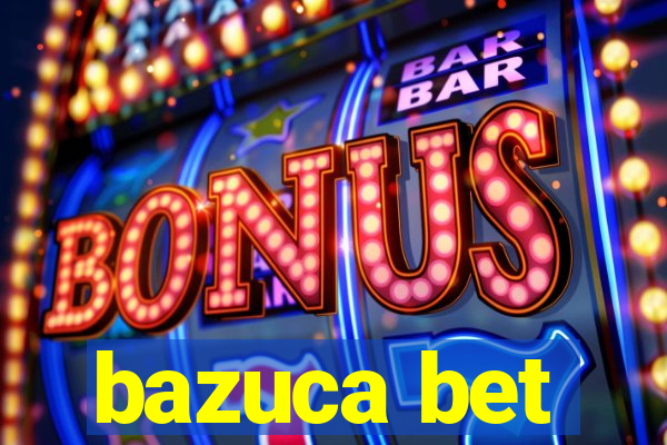 bazuca bet