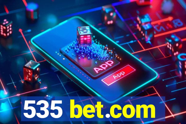 535 bet.com