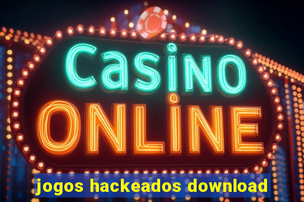 jogos hackeados download