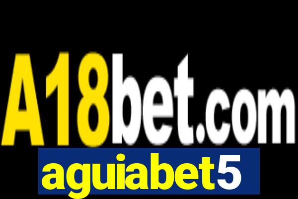 aguiabet5