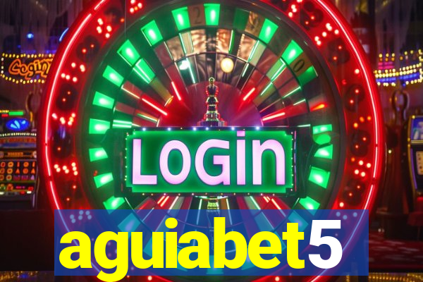 aguiabet5