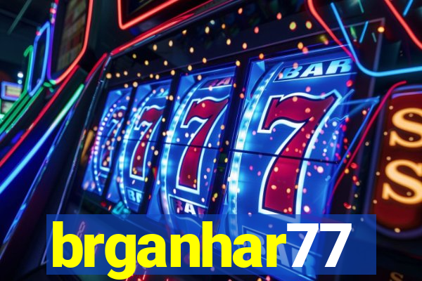 brganhar77