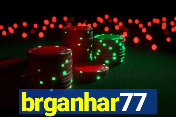 brganhar77