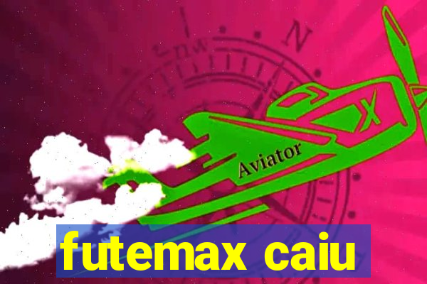 futemax caiu