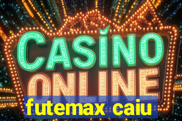 futemax caiu