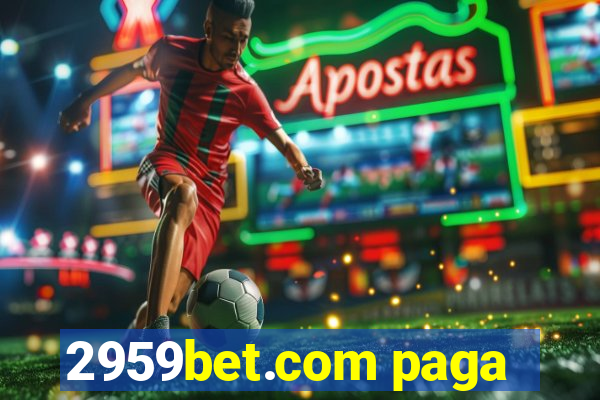 2959bet.com paga