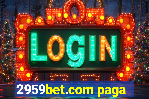 2959bet.com paga