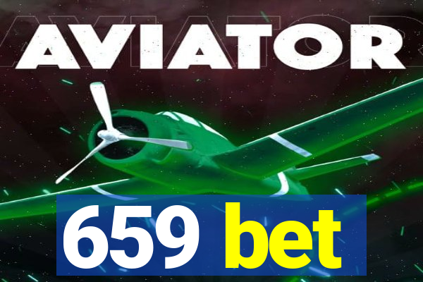 659 bet