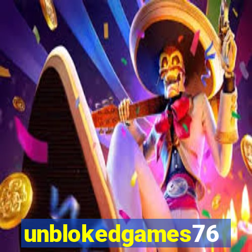 unblokedgames76