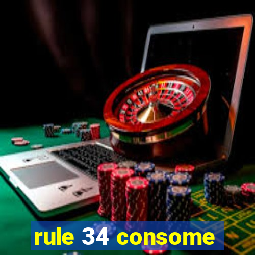 rule 34 consome