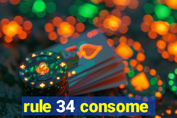 rule 34 consome