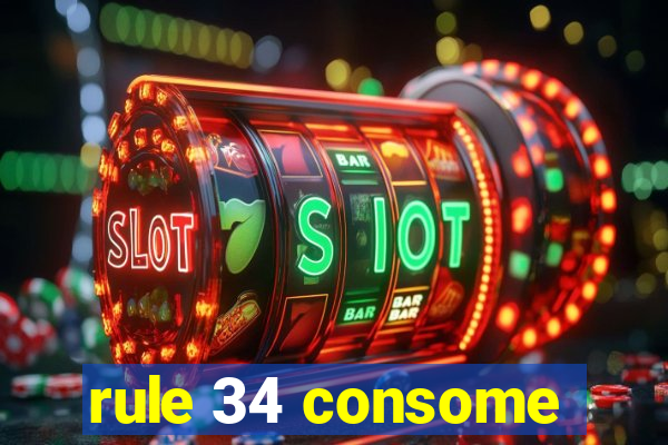 rule 34 consome