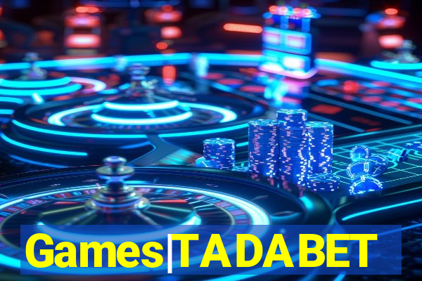 Games|TADABET