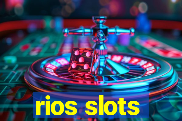 rios slots